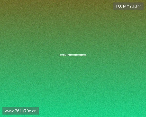 免费观看NBA精彩赛事直播畅享无限篮球激情 免费观看NBA精彩赛事直播畅享无限篮球激情